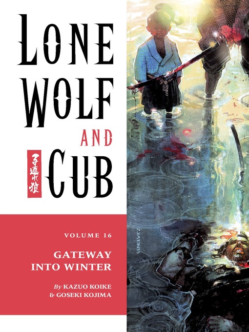Title details for Lone Wolf and Cub, Volume 16 by Kazuo Koike - Available